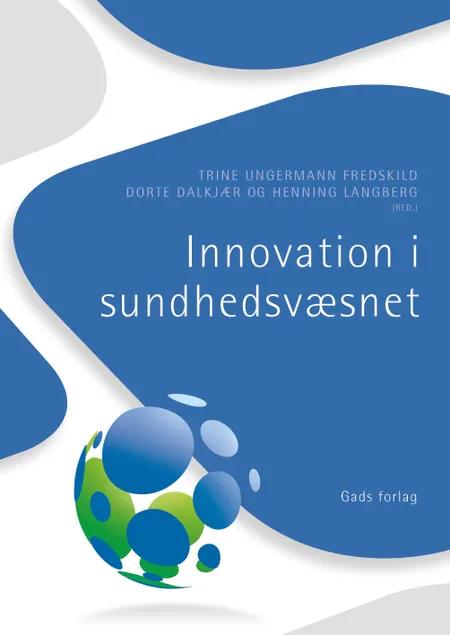 Innovation i sundhedsvæsnet af Dorte Dalkjær