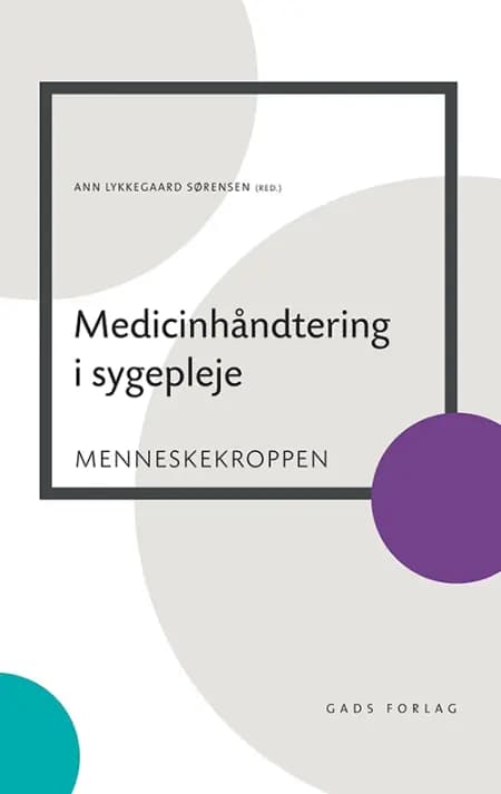 Medicinhåndtering i sygepleje af Birgitte Nørgaard