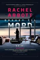 Drevet til mord af Rachel Abbott