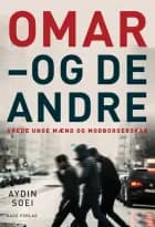 Omar - og de andre af Aydin Soei