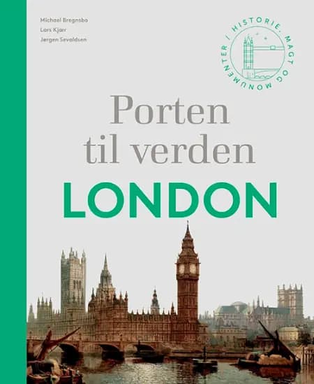 Porten til verden - London af Michael Bregnsbo