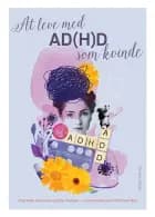 At leve med AD(H)D som kvinde af Charlotte Jokumsen og Eva Poulsen - i samarbejde med Christina Wex