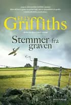 Stemmer fra graven af Elly Griffiths