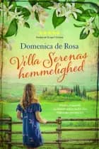 Villa Serenas hemmelighed af Domenica de Rosa