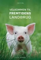 Velkommen til fremtidens landbrug af Kjeld Hansen