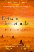 Det som hjertet husker, PB af Jan-Philipp Sendker