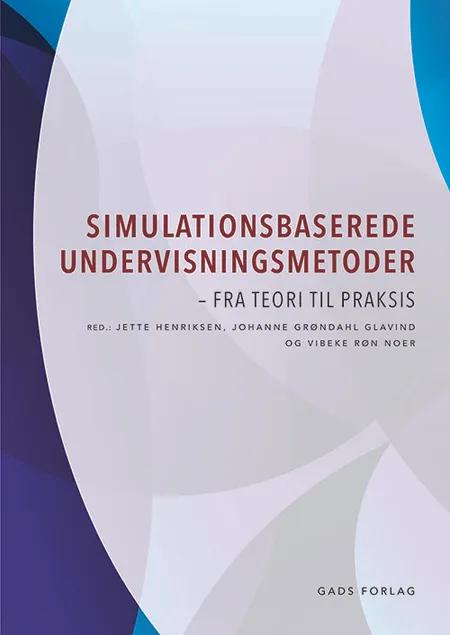 Simulationsbaserede undervisningsmetoder af Jette Henriksen