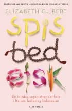 Spis, bed, elsk, PB af Elizabeth Gilbert