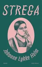 Strega af Johanne Lykke Holm