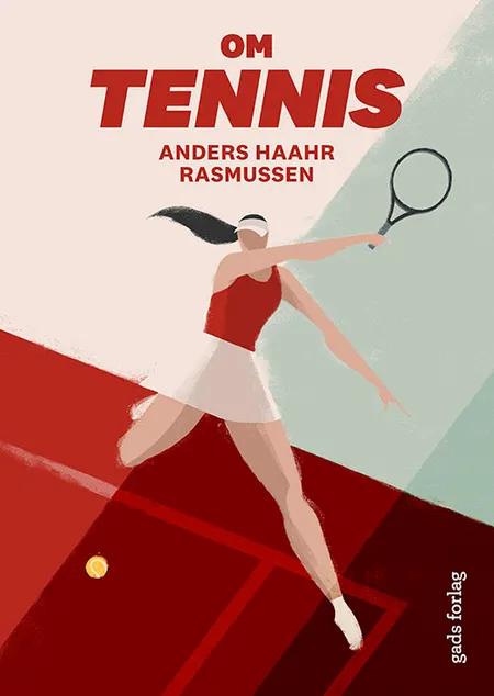 Om tennis af Anders Haahr Rasmussen