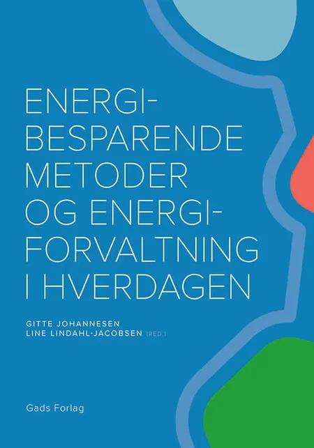 Energibesparende metoder og energiforvaltning i hverdagen af Red: Lone Andersen