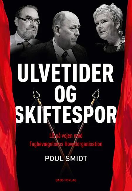 Ulvetider og skiftespor af Poul Smidt