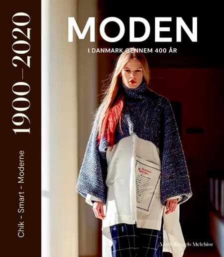 1900-2020 Chick-smart-moderne af Marie Riegels Melchior