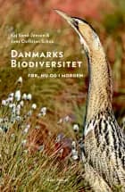 Danmarks biodiversitet af Kaj Sand-Jensen og Jens Christian Schou