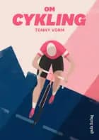 Om cykling af Tonny Vorm