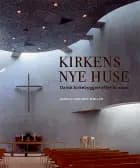 Kirkens nye huse af Jørgen Kreiner-Møller