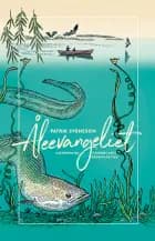 Åleevangeliet af Patrik Svensson