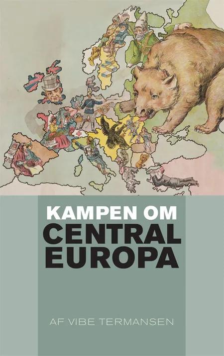 Kampen om Centraleuropa af Vibe Termansen