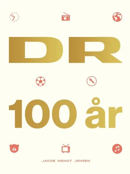 DR 100 år af Jacob Wendt Jensen