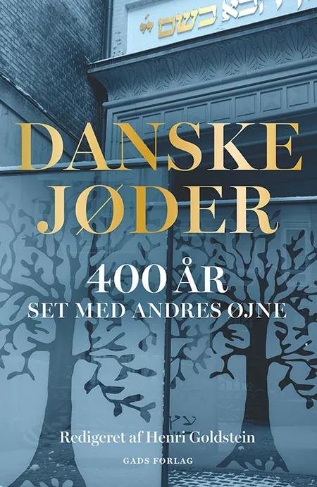 Danske jøder 400 år af Henri Goldstein