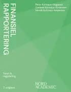 Finansiel rapportering, 7. udgave af Carsten Kyhnauv-Andersen og Henrik Kyhnauv-Andersen