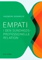 Empati i den sundhedsprofessionelle relation af Ingeborg Bonnevie