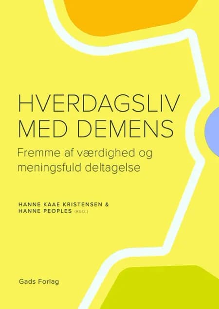 Hverdagsliv med demens af Hanne Kaae Kristensen