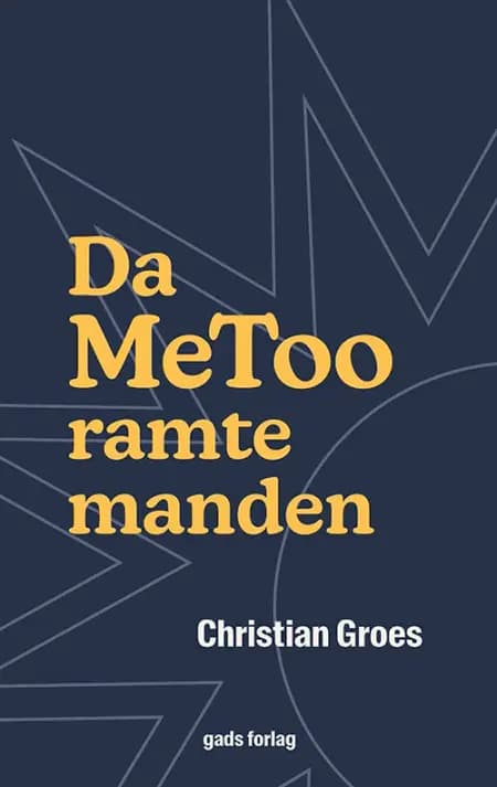 Da MeToo ramte manden af Christian Groes