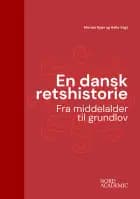 En dansk retshistorie af Helle Vogt og Morten Kjær