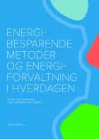 Energibesparende metoder og energiforvaltning i hverdagen af Gitte Johannesen og Line Lindahl-Jacobsen