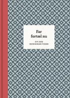 Far fortæl nu, 3. udg af Elma van Vliet