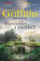 Forsvundet i mørket, PB af Elly Griffiths