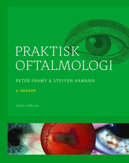 Praktisk oftalmologi af Fagredaktører: Peter Fahmy