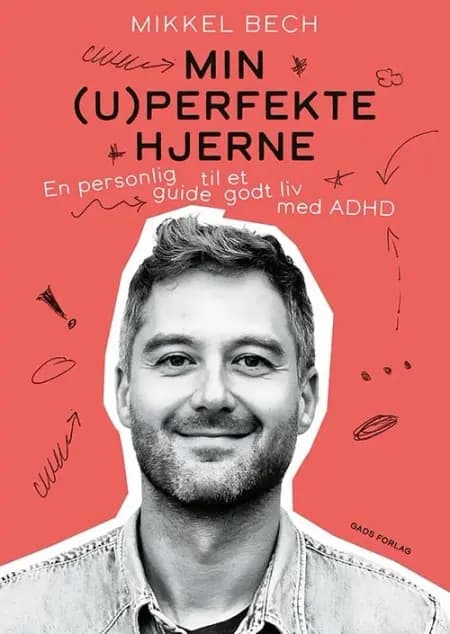 Min (u)perfekte hjerne af Mikkel Bech