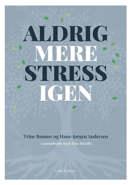 Aldrig mere stress igen af Hans Jørgen Andersen