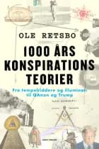 1000 års konspirationsteorier af Ole Retsbo