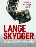 Lange skygger af Gunhild Moltesen Agger