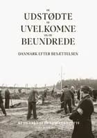 De udstødte, de uvelkomne og de beundrede af Red. Henrik Lundtofte