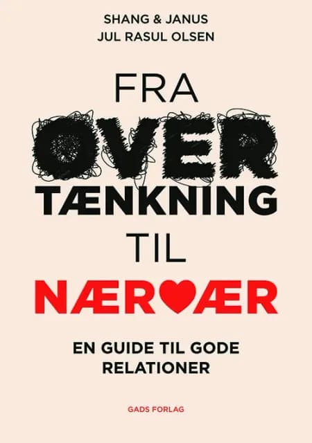 Fra overtænkning til nærvær af Shang Olsen