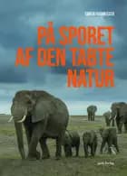 På sporet af den tabte natur af Søren Rasmussen