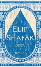 Floderne i himlen af Elif Shafak