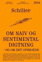 Om naiv og sentimental digtning af Friedrich Schiller