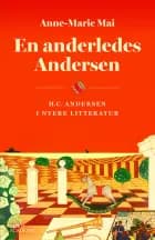 En anderledes Andersen af Anne-Marie Mai