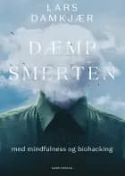 Dæmp smerten af Lars Damkjær