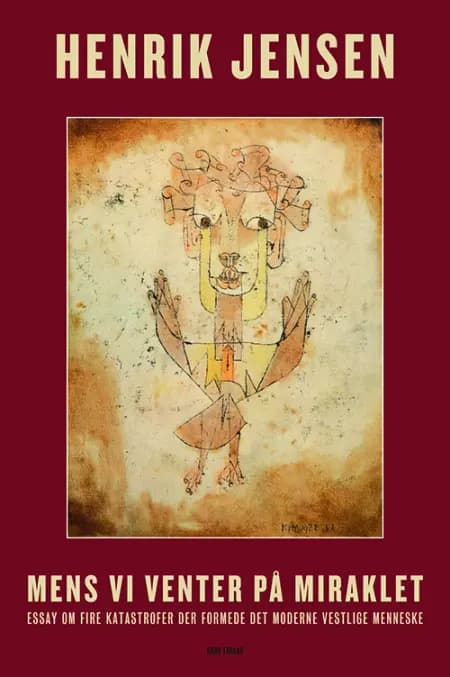 Mens vi venter på miraklet af Henrik Jensen