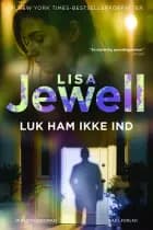 Luk ham ikke ind af Lisa Jewell