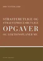 Strafferetlige og procesretlige opgaver og lektionsplaner af Jørn Vestergaard