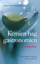 Kemien bag gastronomien af Thorvald Pedersen