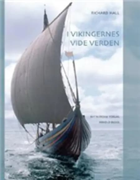 I vikingernes vide verden af Richard Hall