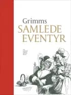 Grimms samlede eventyr af J. L. K. Grimm